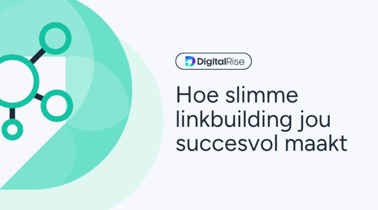 Hoe slimme linkbuilding jou succesvol maakt